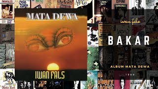 BAKAR - Iwan Fals album Mata Dewa 1989 (Teks Lirik)