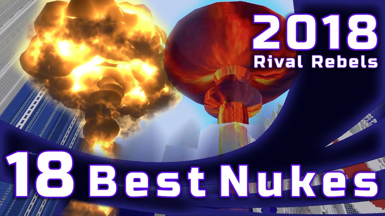Best 18 Nukes in 3 min Minecraft & Rival Rebels Game - YouTube