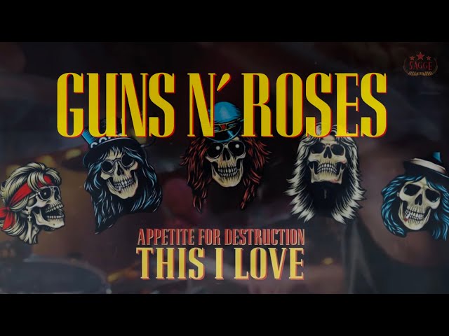 Guns N' Roses - This I Love (’APPETITE FOR DESTRUCTION’ Mashup)