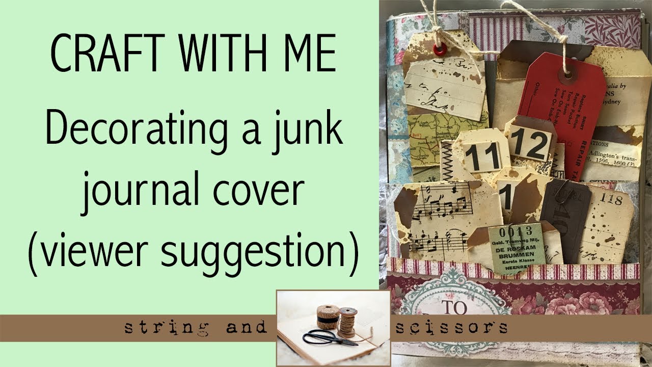 Craft with me : Decorating a junk journal cover (View Suggestion) - YouTube