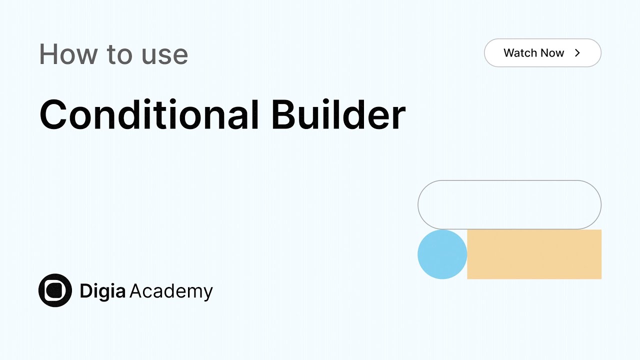 How to use Conditional Builder widget in Digia Dashboard | Step-by-Step ...