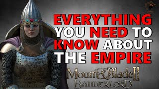 Total Lore Overview of the Empire in Mount & Blade: Bannerlord