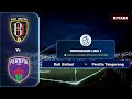 🔴LIVE Bali United vs Persita Tangerang - BRI Super League 2025/26 | Full Match Live Skor