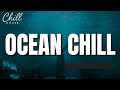 Deep Ocean Chill 🌊 | Happy Soft EDM Chill Dance – Feel Good Summer Vibes 