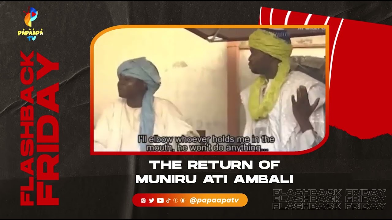  TBT The Return Of Muniru And Ambali