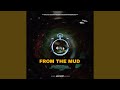 FROM THE MUD mp3