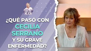 ¿Qué pasó con CECILIA SERRANO y su grave enfermedad? | Cap 322 | CADA DÍA MEJOR TV (2023)