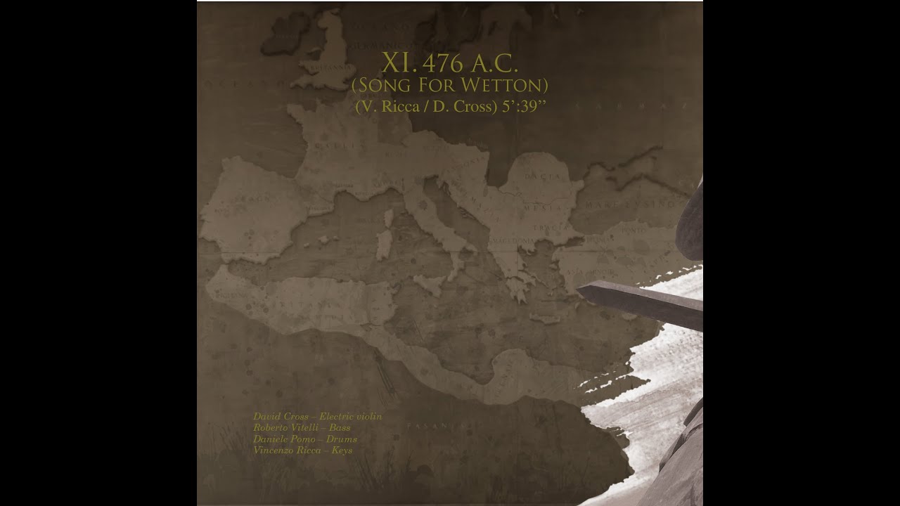 Vincenzo Ricca's The Rome Pro(G)ject III - 476 a.C.(Song For Wetton ...