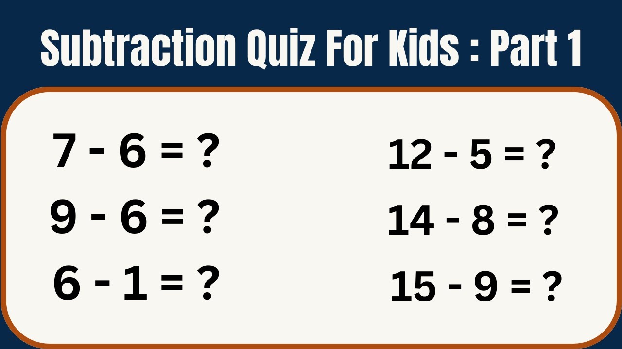 Math Quiz : Part 1 🧠 15 Easy Subtraction for Kids - YouTube
