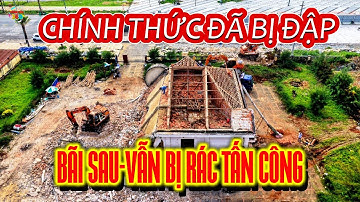 Bãi Sau Vẫn Bị Rác Tấn Công Dồn Dập-Tòa Nhà Gây Chậm Tiến Độ -,Đã Bị Đập Bỏ.