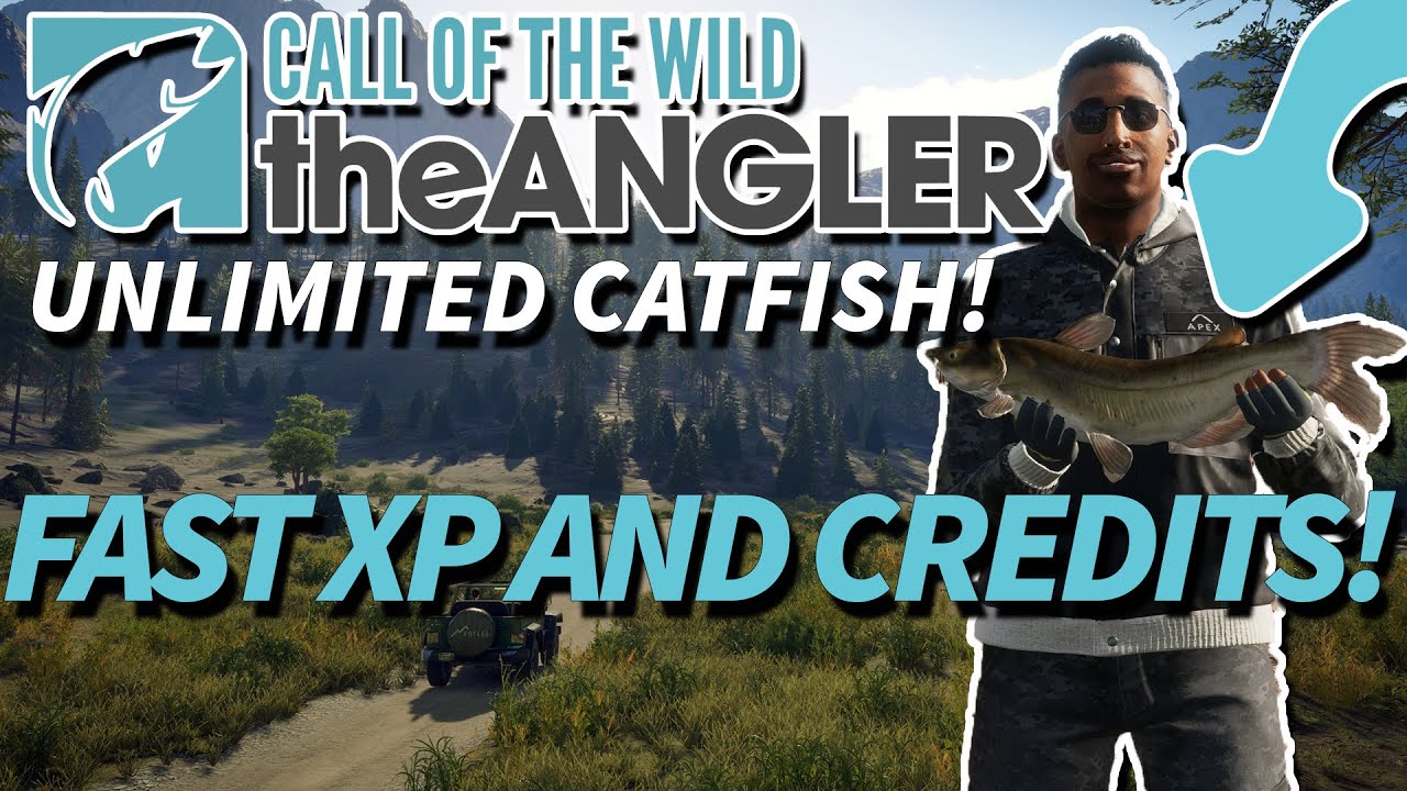 Call of The Wild: The Angler UNLIMITED XP AND CREDITS for