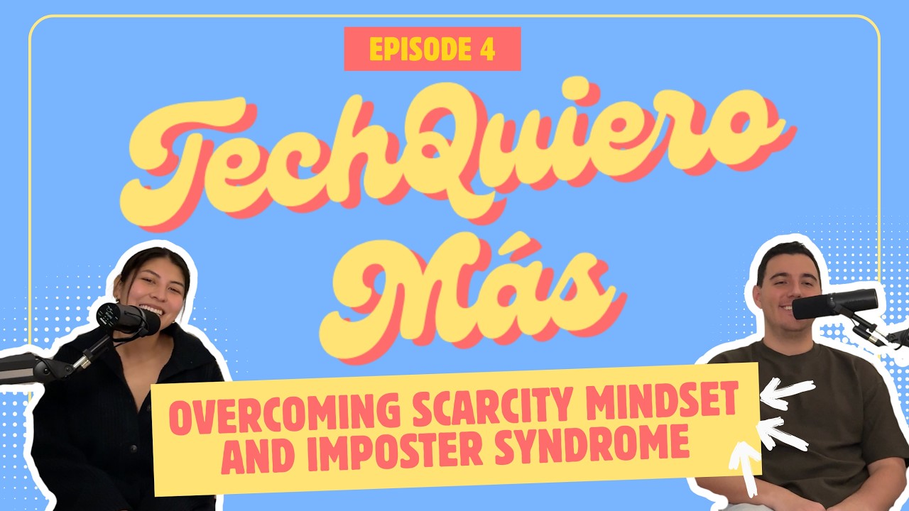 Ep.4 - Overcoming Scarcity Mindset & Imposter Syndrome as First-Gens