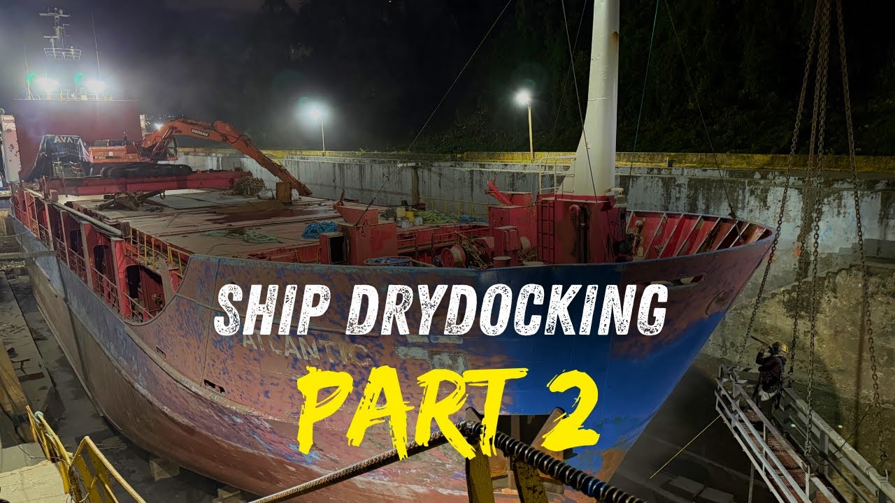 Постановка грузового судна в сухой док. Часть 2