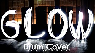 Glow - The Digital Age ((DRUM COVER))