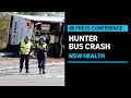 IN FULL: NSW Health authorities speak about Hunter Valley bus crash | ABC News