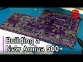 Building the Worlds Newest Amiga - The A500++ (2/4)