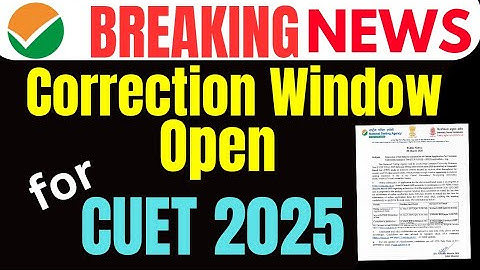 CUET 2025 Correction Window Now Open! 🔥 How to Edit Your Application Before March 28th!