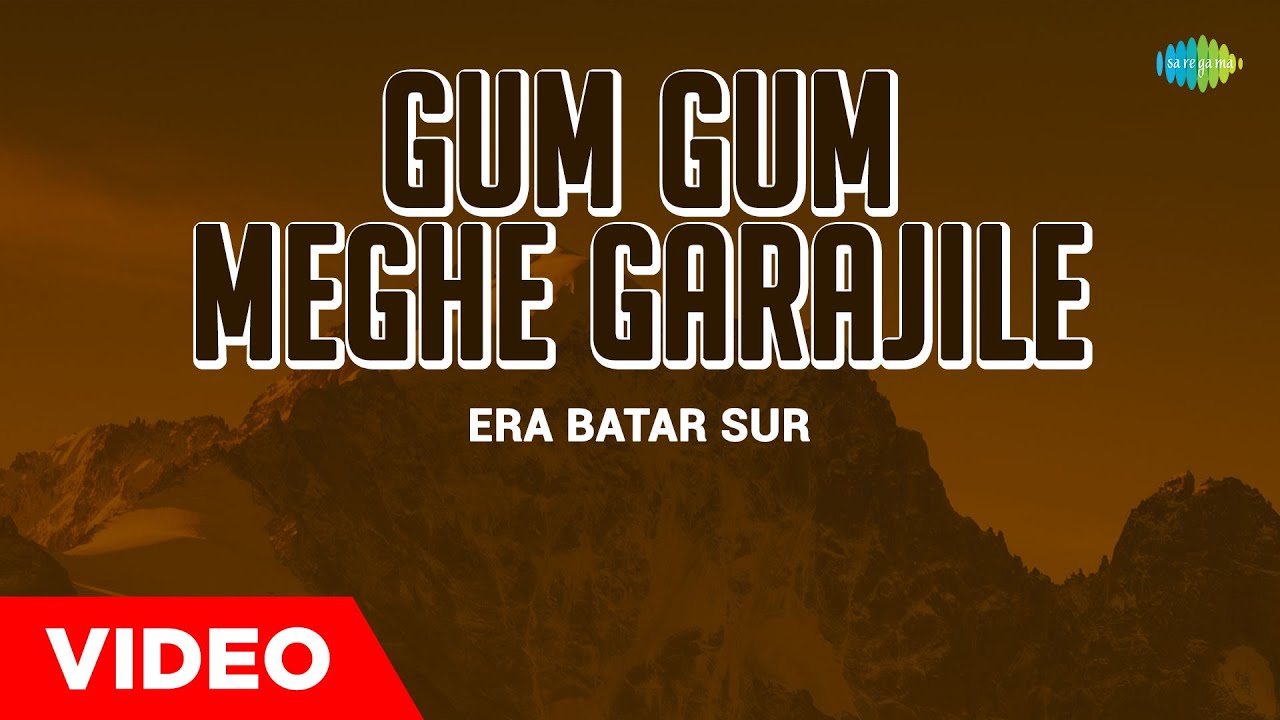 Gum Gum Meghe Garajile  Era Batar Sur  Dr Bhupen Hazarika  Assamese Song  