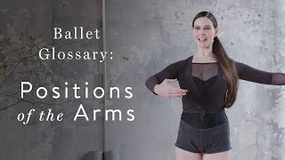 Ballet Glossary Arm Positions