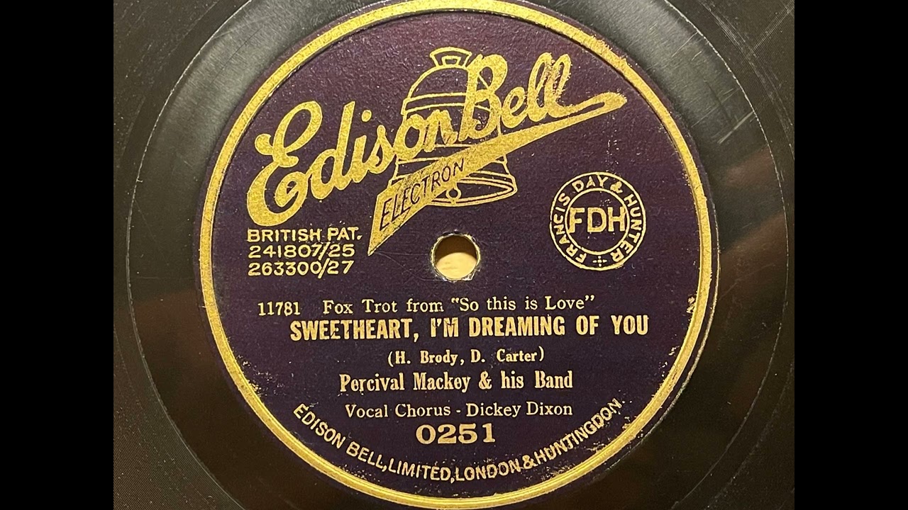 Sweetheart, I'm Dreaming Of You - Percival Mackey's Band - Edison Bell Electron 0251