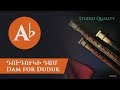 Duduk dam in ab  studio quality recording  2019
