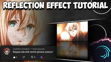 Reflection Effect Tutorial Alight Motion - Tutorial Amv Typography Lyly Part 3