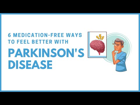 6 Medication-Free Ways To Feel Better with Parkinson&rsquo;s Disease
