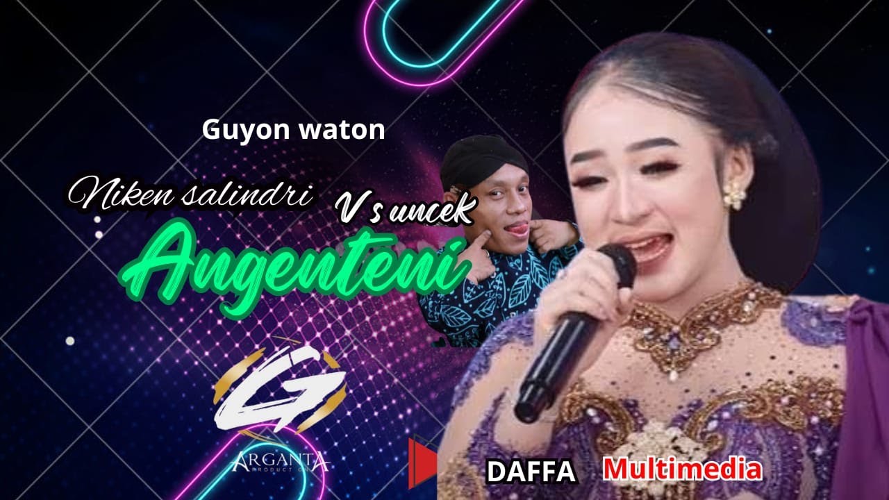 Guyon waton Niken Salindri vs Uncek Langgam '' Angenteni '' Arganta music '' Daffa multimedia ''