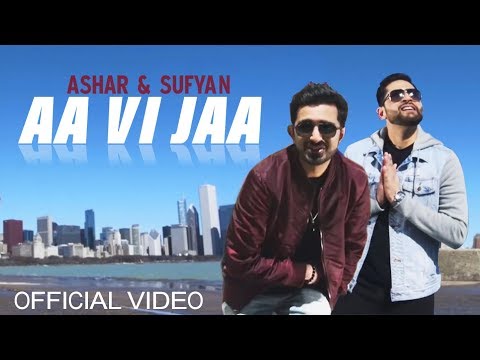 Ashar & Sufyan | Aa Vi Jaa | (Official Music Video)