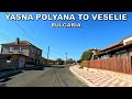 DRIVING from YASNA POLYANA VILLAGE to VESELIE VILLAGE in BULGARIA 4K (60fps)