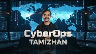 CyberOps Tamizhan English Introduction
