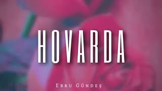 Ebru Gundeş - Hovarda