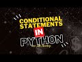 Conditional Statements in Python 👆| 🗣 Tutorial in English | learn with ascending 👈