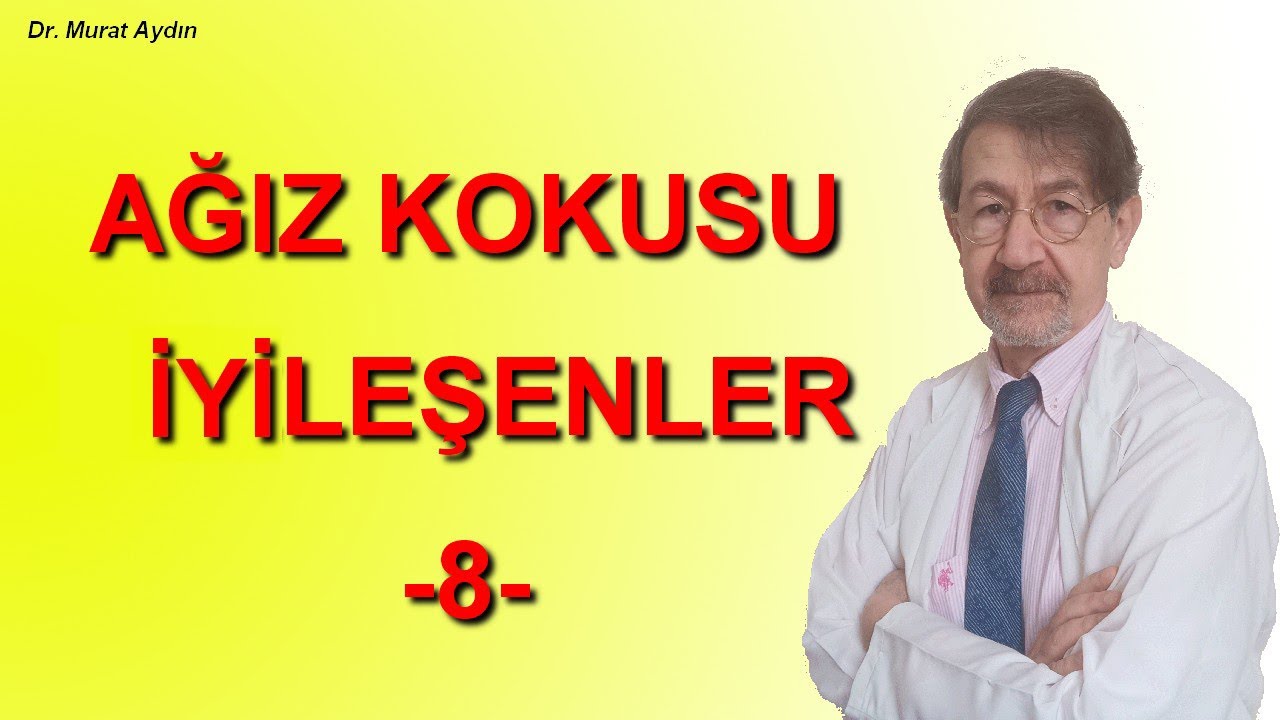 40 yıl sonra iyileşen bir ağız kokusu hastası anlatıyor | Hastanın Kendi Anlatımı | Sebebi- Çözümü-8