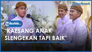 Pidato Kilat Gibran di Acara Midodareni Bikin Jokowi Tertawa, Sebut Kaesang Sebagai Anak Slengekan