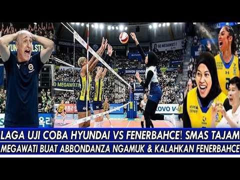 4dwintoto x ambassador88 - LAGA UJI COBA HYUNDAI VS FENERBAHCE🔥SMAS TAJAM MEGAWATI BUAT ABBONDANZA NGAMUK & KALAHKAN FENERBAHCE