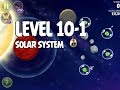 Angry Birds Space Solar System 10 1 Walkthrough 3 Angry Birds Space Solar System 10 1 Walkthrough 3