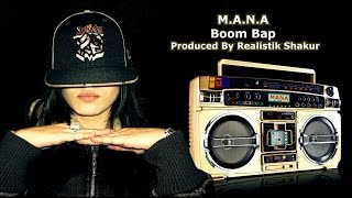 Boom Bap / Mana Feat Realistik Shakur Prod By Realistik Shakur 2014