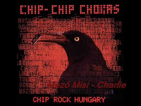 Chip Chip Chokas feat. Mező Misi - Charlie