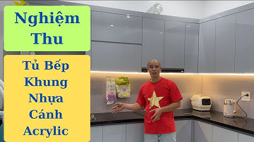 Nghiệm Thu Tủ Bếp Khung Nhựa Cánh ACrylic Tại Sóc Sơn Hà Nội I Nội Thất Nhà Bếp TNT