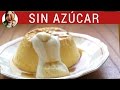 Cómo hacer flan SIN AZÚCAR al microondas / Receta de flan fácil - Paulina Cocina