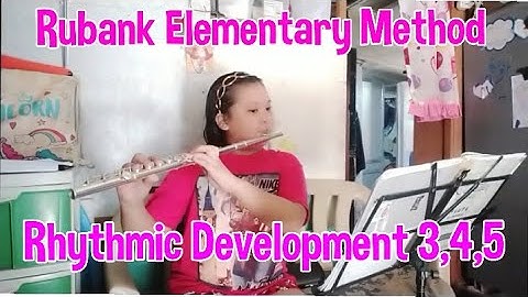 RHYTHMIC DEVELOPMENT 3,4,5 | RUBANK ELEMENTARY METHOD | FLUTE FOR BEGINNERS