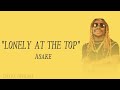 Asake_-_Lonely At The Top (lyrics video)