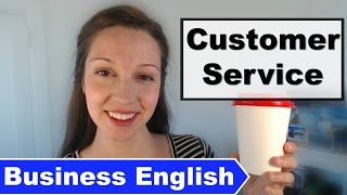 Business English: Customer Service Expressions [Advanced Professional English]