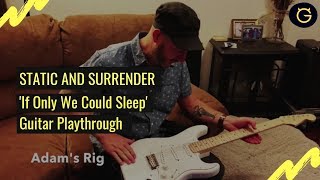 'If Only We Could Sleep' by Static and Surrender | Guitar Playthrough & Gear Tour