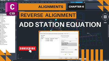 6.10 How to Change Alignment Direction in AutoCAD Civil 3d | How to Add Station Equation