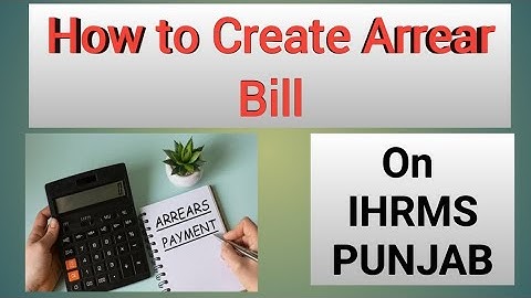 How to Create Arrear Bill on IHRMS PUNJAB