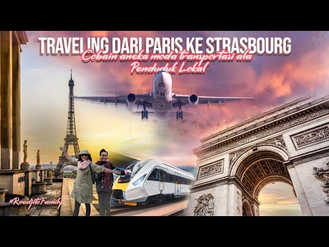 Video: Cara Pergi dari Paris ke Strasbourg