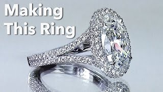 Making This 3 Carat Oval Halo Engagement Ring For Cathy