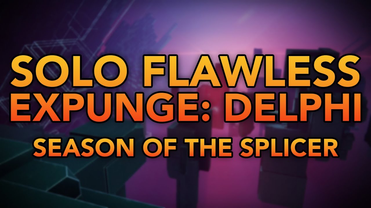 Solo Flawless Expunge: Delphi | True Variable Triumph | Destiny 2: Season of the Splicer
